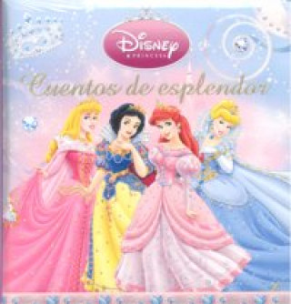 Knjiga CUENTOS DE ESPLENDOR PRINCESAS DISNEY