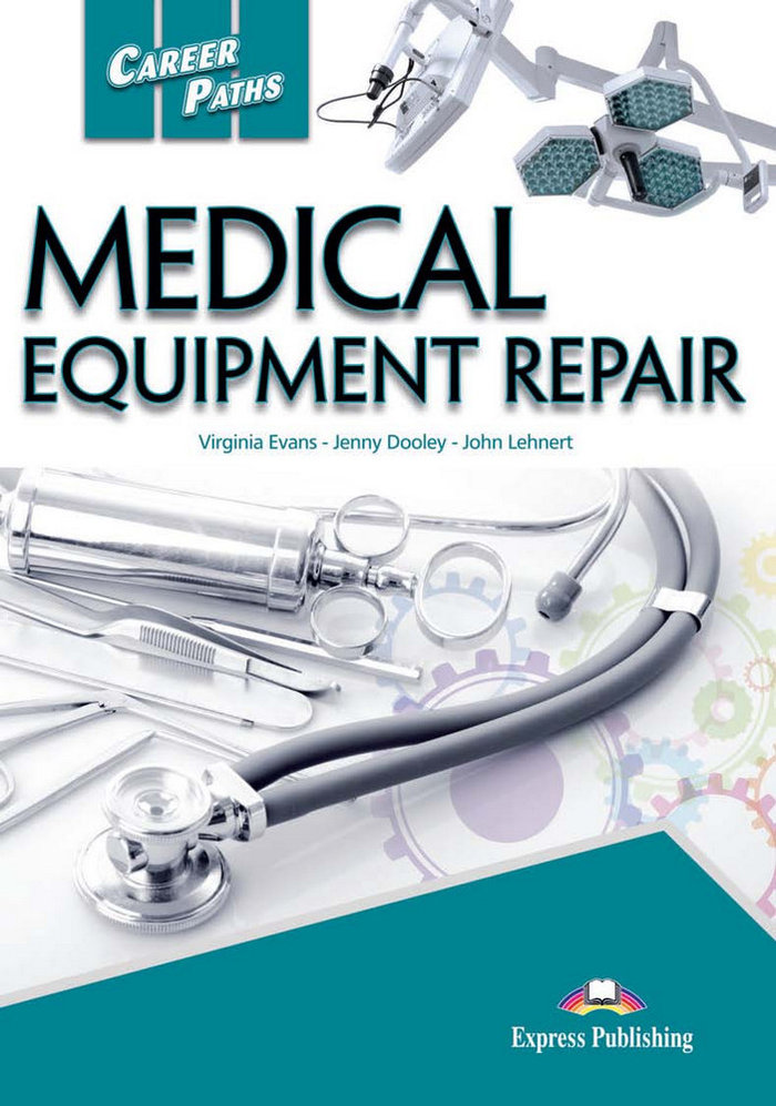 Книга MEDICAL EQUIPMENT REPAIR Express Publishing (obra colectiva)