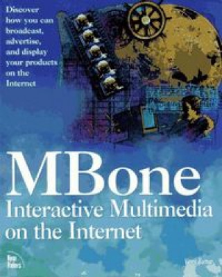 Book MBONE: INTERACTIVE MULTIM. INTERNET KUMAR