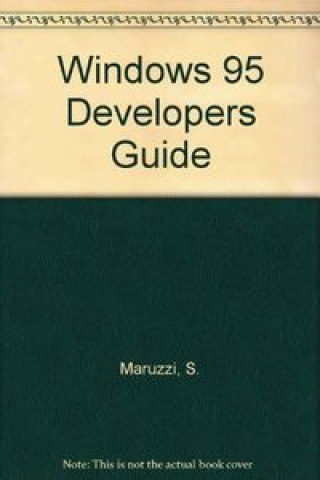 Knjiga MS WIN 95 DEVELOPERS GUIDE MARUZZI