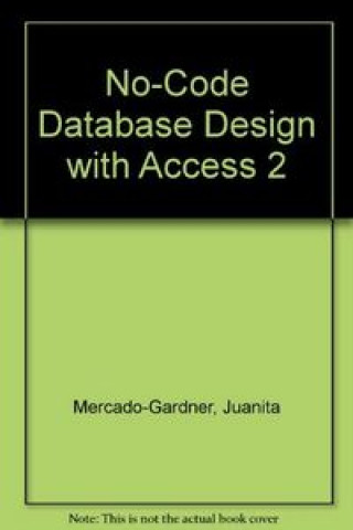 Knjiga NO CODE DATABASE DES.ACCESS 2-DSK GARDNE