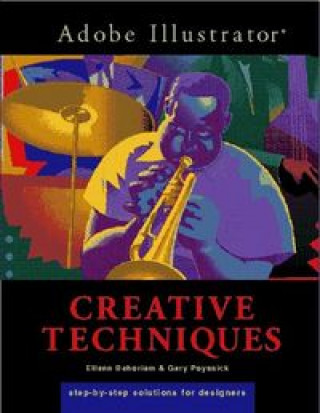 Knjiga ADOBE ILLUSTRATOR CREATIVE TECHNIQUES BEHORIAM & PO