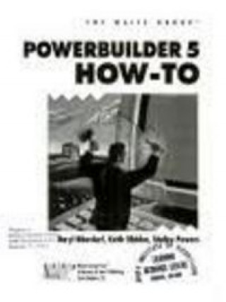Knjiga POWERBUILDER 5 HOW TO BIBERDORF