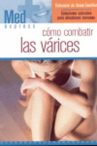 Knjiga COMO COMBATIR LAS VARICES 