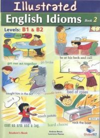 Kniha ILLUSTRATED ENGLISH IDIOMS BOOK 2 STUDENTS BOOK BETSIS ANDREW