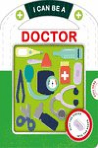 Kniha I CAN BE A DOCTOR (REAL-LIFE PLAY) AUTOR