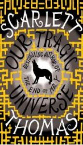 Книга OUR TRAGIC UNIVERSE THOMAS SCARLETT