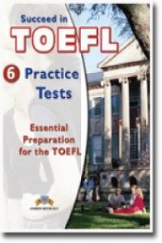 Книга SUCCEED IN TOEFL 6 PRACTICE TESTS SB 