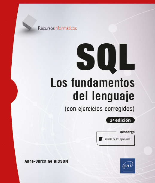 Knjiga SQL - FUNDAMENTOS DEL LENGUAJE (CON EJERCICIOS CORREGIDOS) (3ª ED BISSON