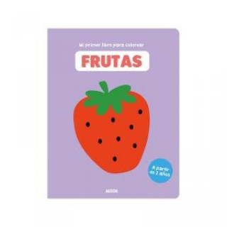Книга Mi primer libro para colorear, frutas Desconocido