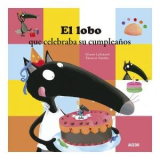 Könyv El lobo que celebraba su cumpleaños Lallemand