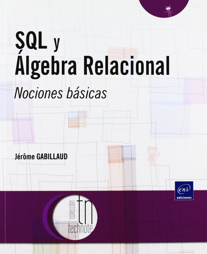 Book SQL Y ALGEBRA RELACIONAL. NOCIONES BASICAS GABILLAUD