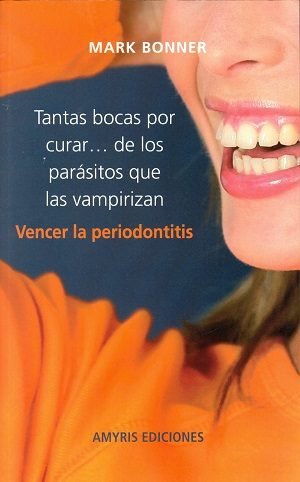 Kniha Tantas bocas por curar ... de los parásitos que las vampirizan Bonner