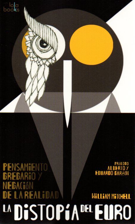 Книга LA DISTOPIA DEL EURO WILLIAM MITCHELL