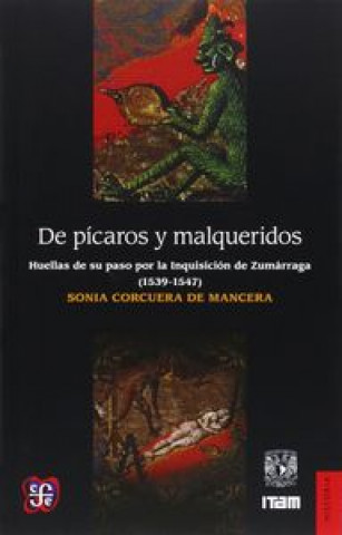 Livro DE PICAROS Y MALQUERIDOS CORCUERA DE MANCERA