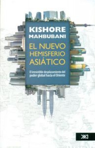 Kniha EL NUEVO HEMISFERIO ASIATICO KISHORE MAHBUBANI