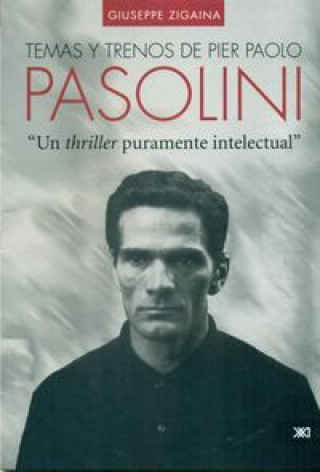 Knjiga Temas y trenos de Pier Paolo Pasolini GIUSEPPE ZIGAINA