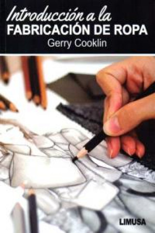 Книга INTRODUCCION FABRICACION ROPA COOKLIN