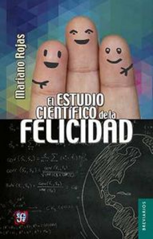 Knjiga ESTUDIO CIENTIFICO DE LA FELICIDAD, EL ROJAS