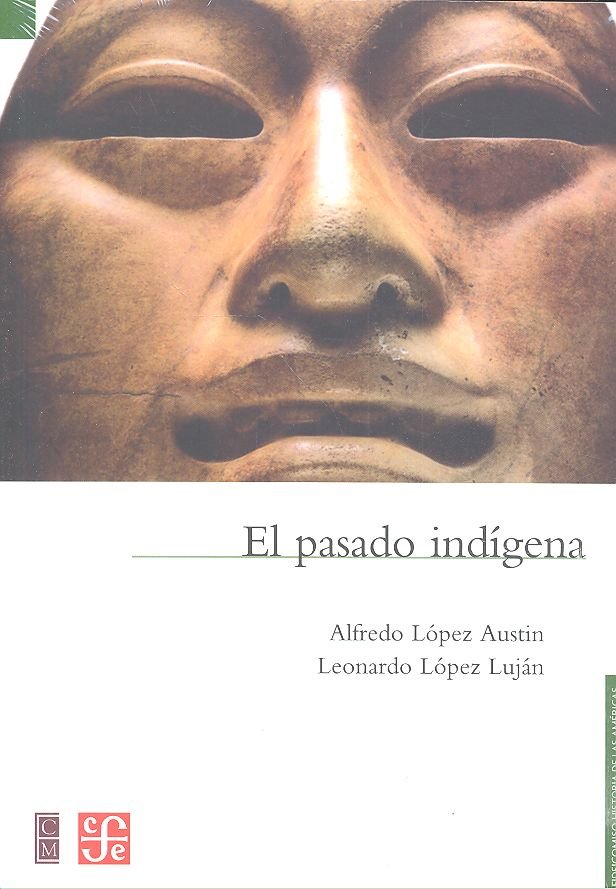 Knjiga EL PASADO INDIGENA ALFREDO LOPEZ