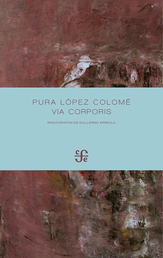Книга VIA CORPORIS LOPEZ COLOME