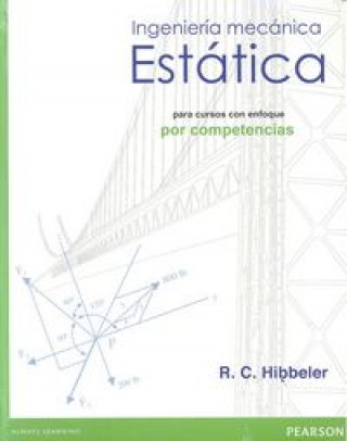 Kniha INGENIERIA MECANICA ESTATICA. CURSOS POR COMPETENCIAS HIBBELER