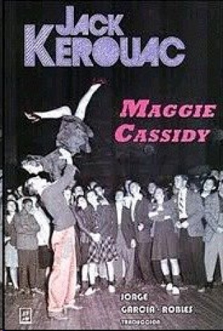 Knjiga MAGGIE CASSIDY Jack Kerouac