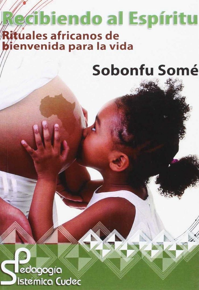 Книга RECIBIENDO AL ESPIRITU SOBONFU SOME