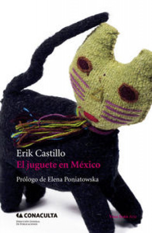 Книга El juguete en México ERIK CASTILLO CORONA