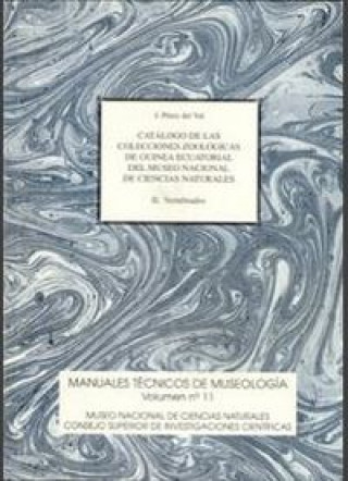 Kniha Catálogo de las colecciones zoológicas de Guinea Ecuatorial del Museo Nacional de Ciencias Naturales Pérez del Val