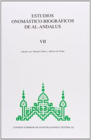 Kniha Estudios onomástico-biográficos de Al-Andalus. Vol. VII. Homenaje a José María Fórneas 