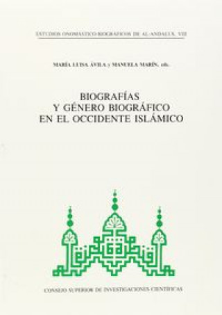 Kniha Estudios onomástico-biográficos de Al-Andalus. Vol. VIII. Biografías y género biográfico en el occid 