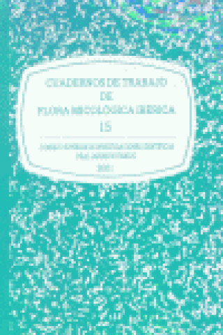 Книга Cuadernos de trabajo de flora micológica ibérica. Vol. 15 