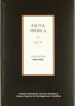 Kniha Fauna ibérica. Vol. 17. Coleoptera: Histeridae Yelamos Gómez