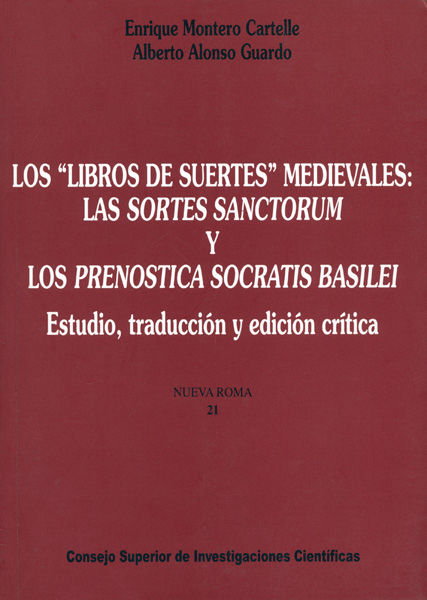 Carte Los Libros de suertes medievales: las Sortes Sanctorum y los Prenostica Socratis Basilei MONTERO CARTELLE