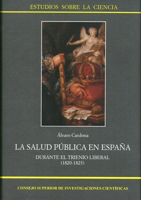 Kniha La salud pública en España durante el Trienio Liberal (1820-1823) Cardona Saldariaga
