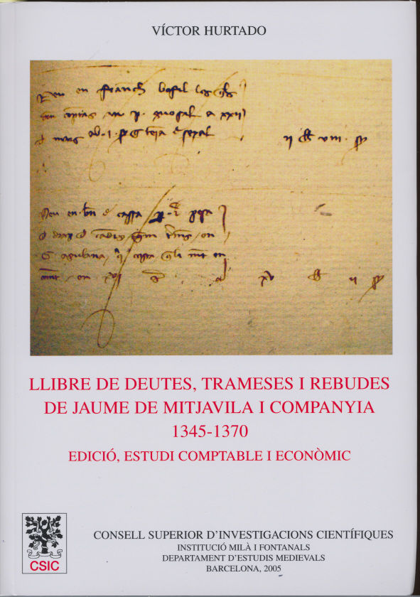 Kniha Llibre de deutes, trameses i rebudes de Jaume de Mitjavila i Companya (1345-1370) HURTADO