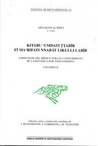 Kniha Kitabu 'Umdati t-tabib fi ma'rifati nnabat likulli labib (Libro base del médico para el conocimiento Abu I-hayr al-Isbili