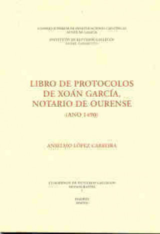Kniha Libro de protocolos de Xoán García, notario de Ourense (Ano 1490) López Carreira