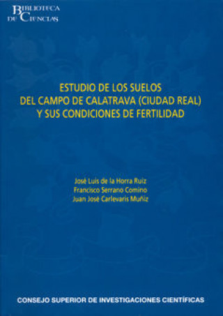 Carte Estudio de los suelos del Campo de Calatrava (Ciudad Real) y sus condiciones de fertilidad Horra Ruiz