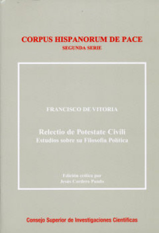 Könyv Relectio de potestate civili : estudios sobre su filosofía política Vitoria
