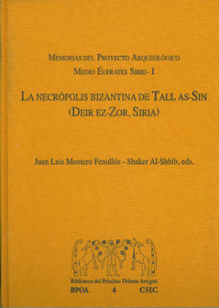 Kniha La necrópolis bizantina de Tall as-Sin (Deir ez-Zor, Siria) MONTERO