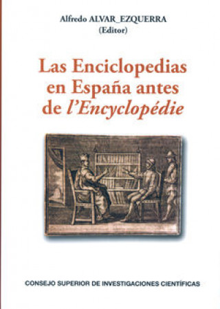 Kniha Las Enciclopedias en España antes de l'Encyclopédie ALVAR EZQUERRA