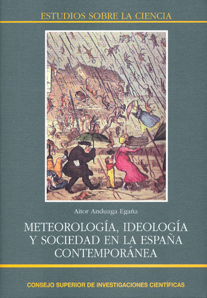 Kniha Meteorología, ideología y sociedad en la España contemporánea Anduaga Egaña
