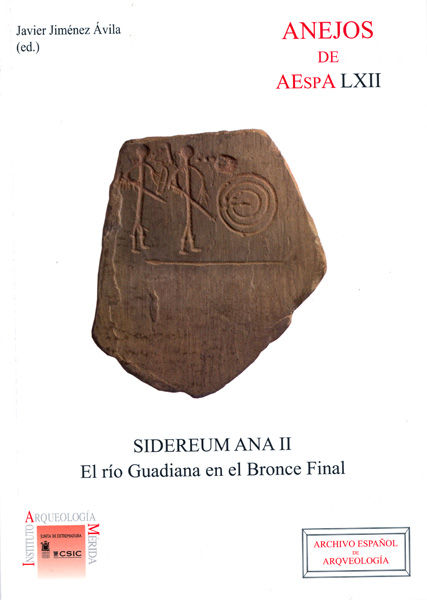 Kniha Sidereum Ana II: el río Guadiana en el Bronce Final JIMENEZ AVILA (ED.)