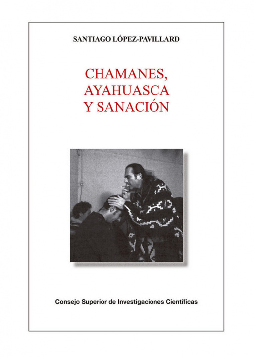 Kniha Chamanes, ayahuasca y sanación López-Pavillard