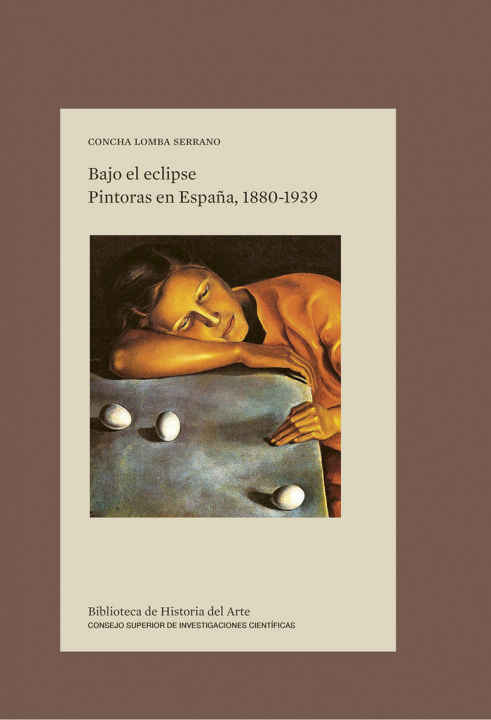 Kniha Bajo el eclipse : pintoras en España, 1880-1939 Lomba Serrano