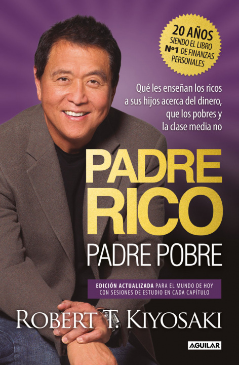 Книга PADRE RICO, PADRE POBRE. EDICION ESPECIAL AMPLIADA Y ACTUALIZADA EN TAPA DURA KIYOSAKI