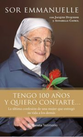 Boek Tengo 100 años y quiero contarte Sor Emmanuelle