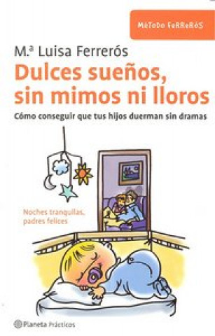 Buch Dulces sueños, sin mimos ni lloros Mª LUISA FERRERóS